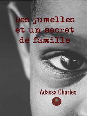 cover image of Des jumelles et un secret de famille
